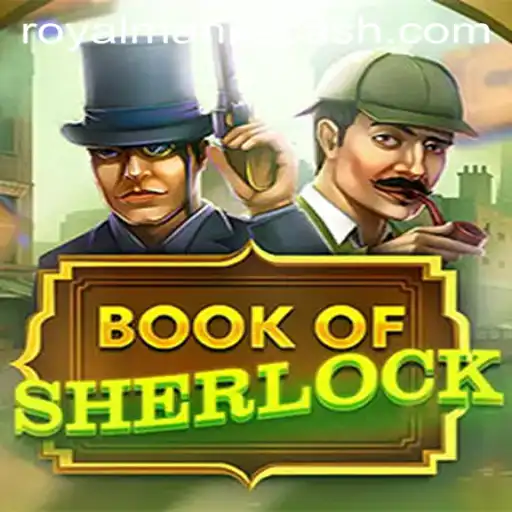 BookOfSherlock: The Enigmatic Adventure with ROYALMANILA