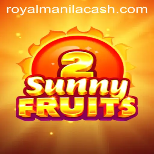 SunnyFruits2: Unveiling the Fresh Spin in Gaming with ROYALMANILA